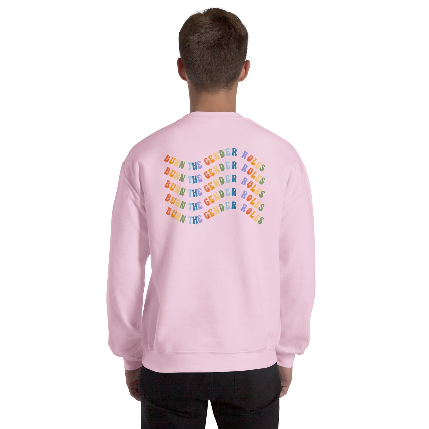 Burn the Gender Roles - Unisex Sweatshirt