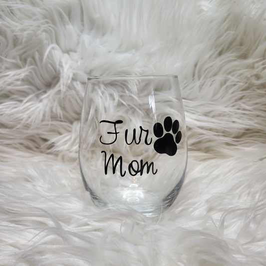 Fur Mom Wine Glass