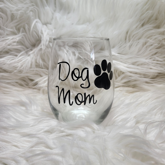 Dog Mom Wine Glass