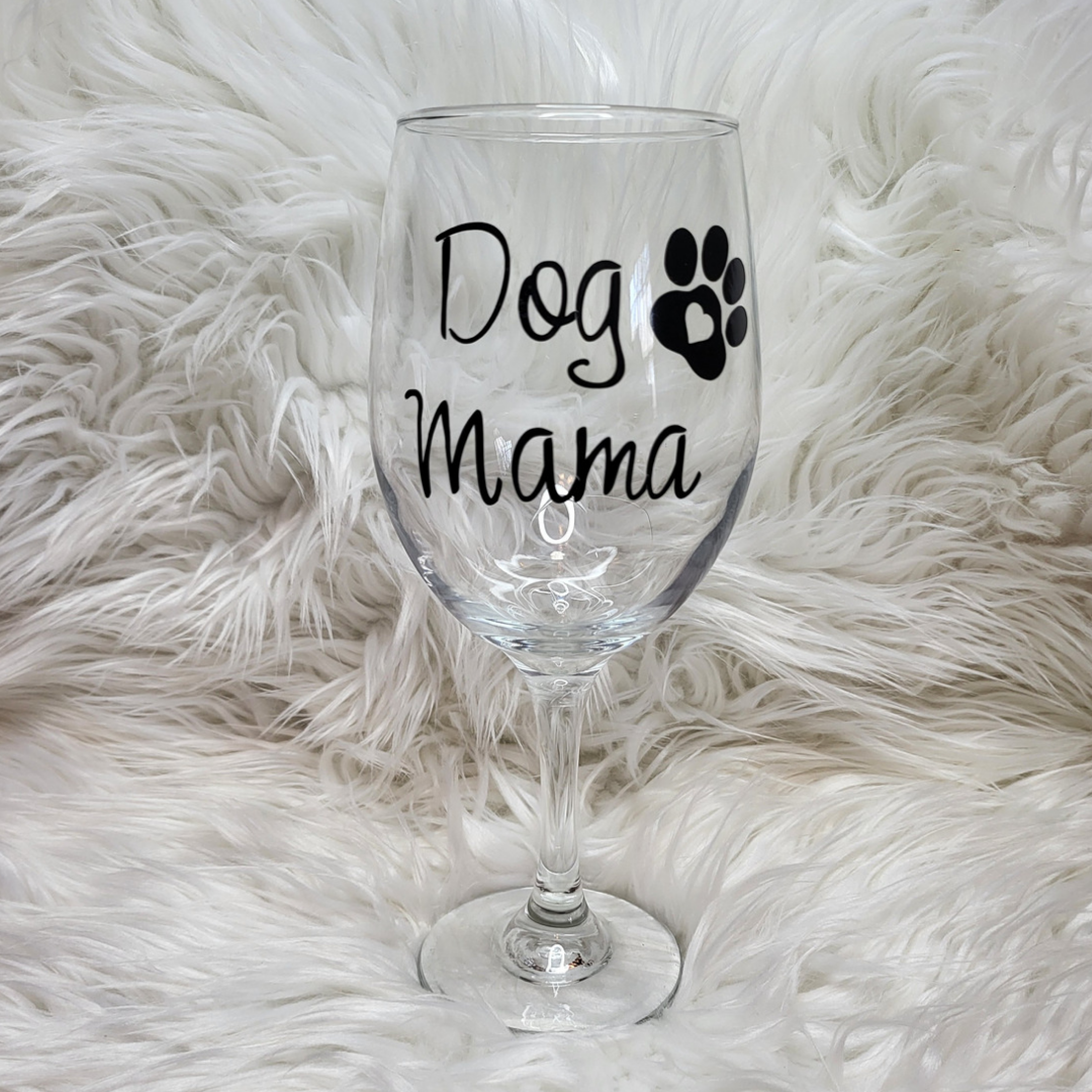 Dog Mom Wine Glass