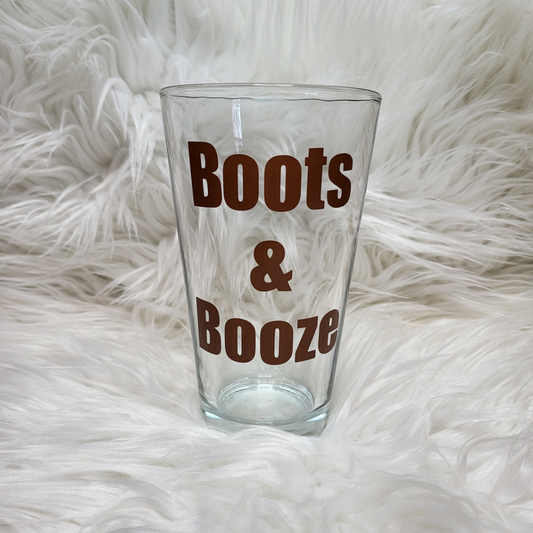 Boots & Booze Pint Glass