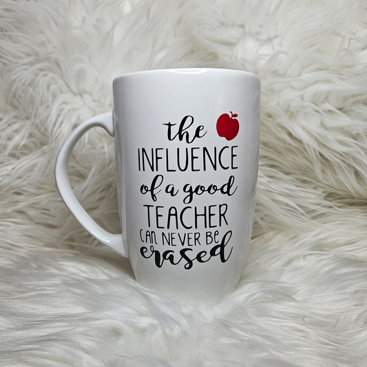 The Influence of a Good Teacher Can Never Be Erased Oversized Mug