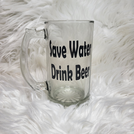 Save Water Drink Beer Glassware