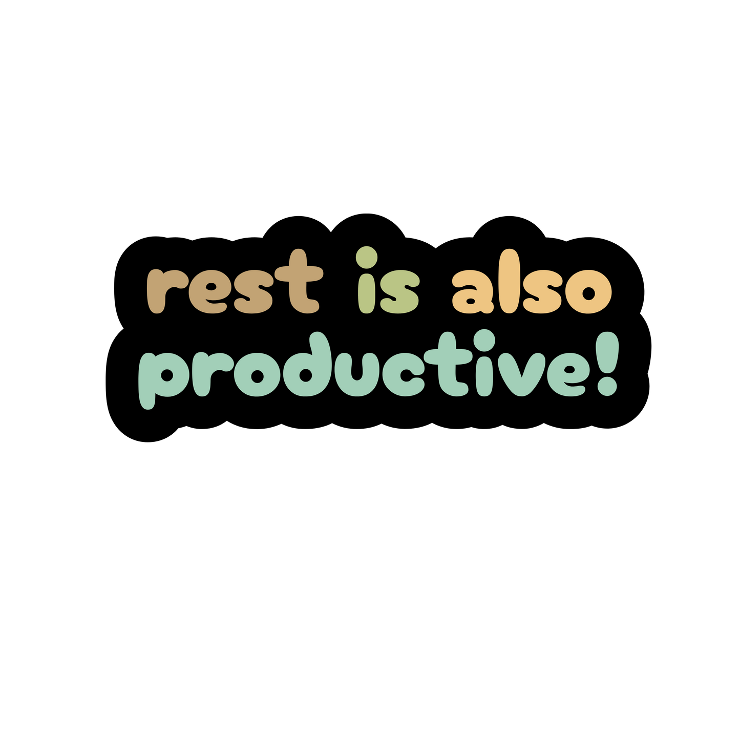 Rest Is Also Productive Sticker