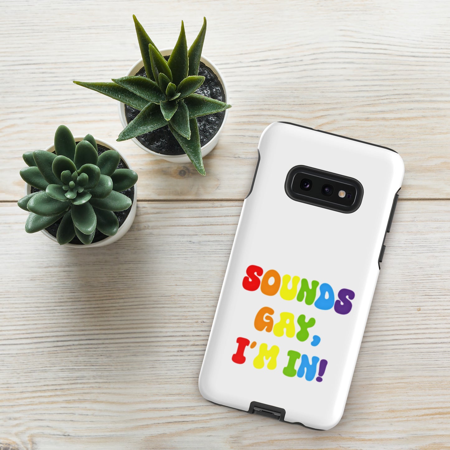 Sounds Gay, I'm In! - Tough case for Samsung®