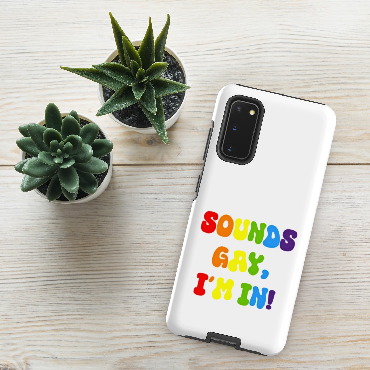 Sounds Gay, I'm In! - Tough case for Samsung®