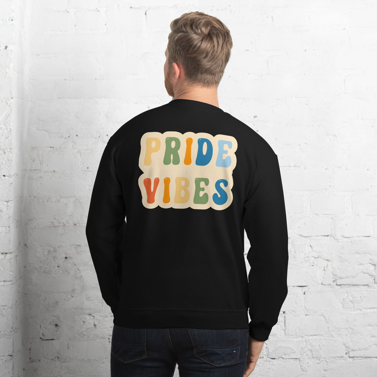 Pride Vibes - Unisex Sweatshirt