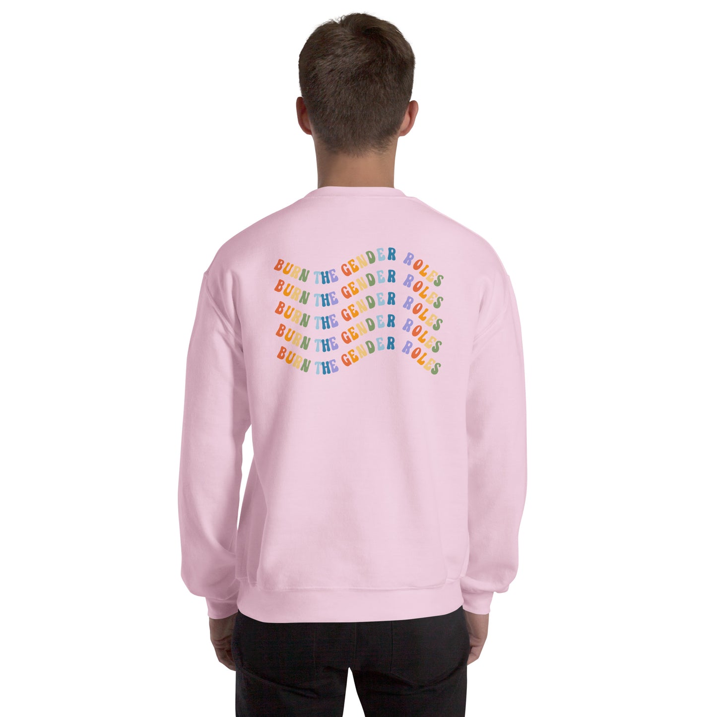 Burn the Gender Roles - Unisex Sweatshirt