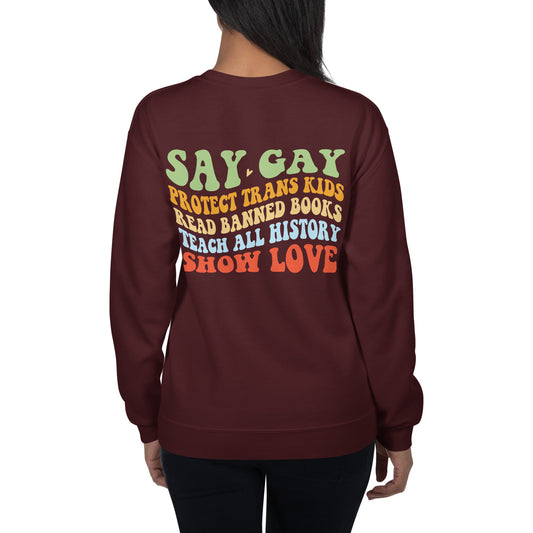 Say Gay Unisex Sweatshirt