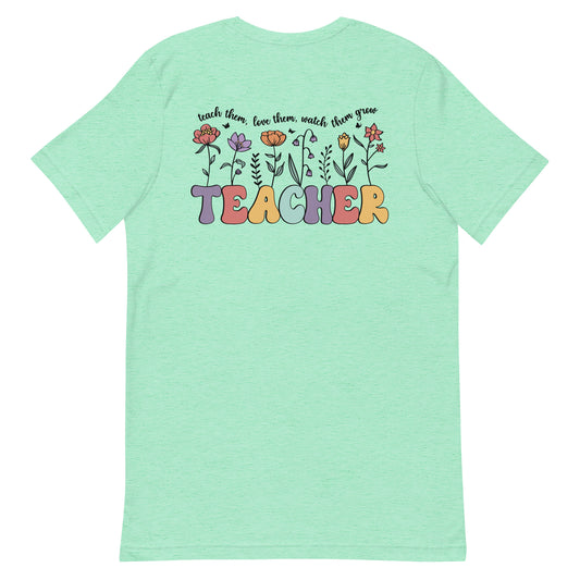 Teach Them Love Them Unisex t-shirt