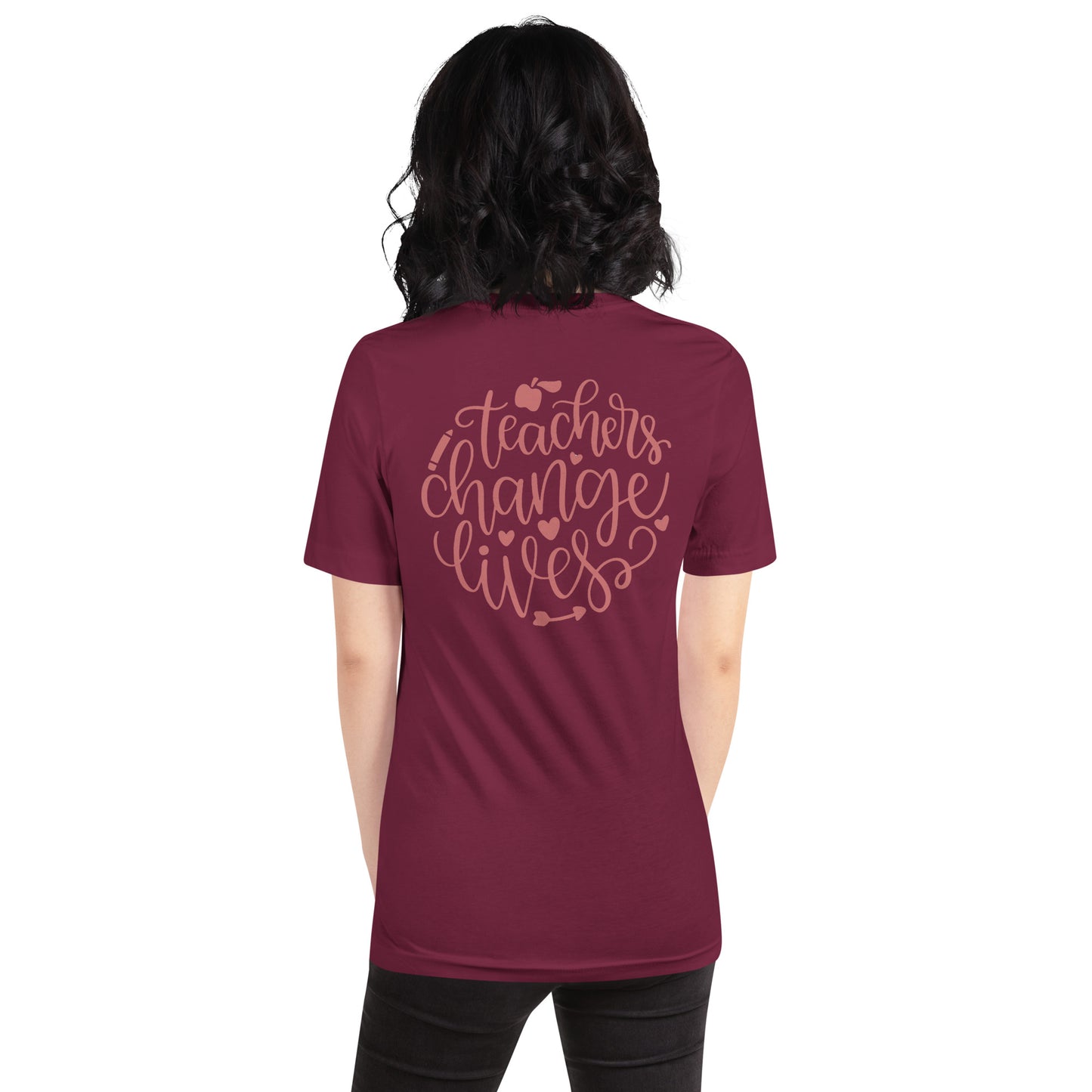 Teachers Change Lives - Unisex t-shirt