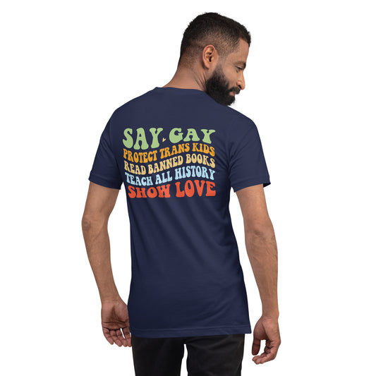 Say Gay Unisex t-shirt