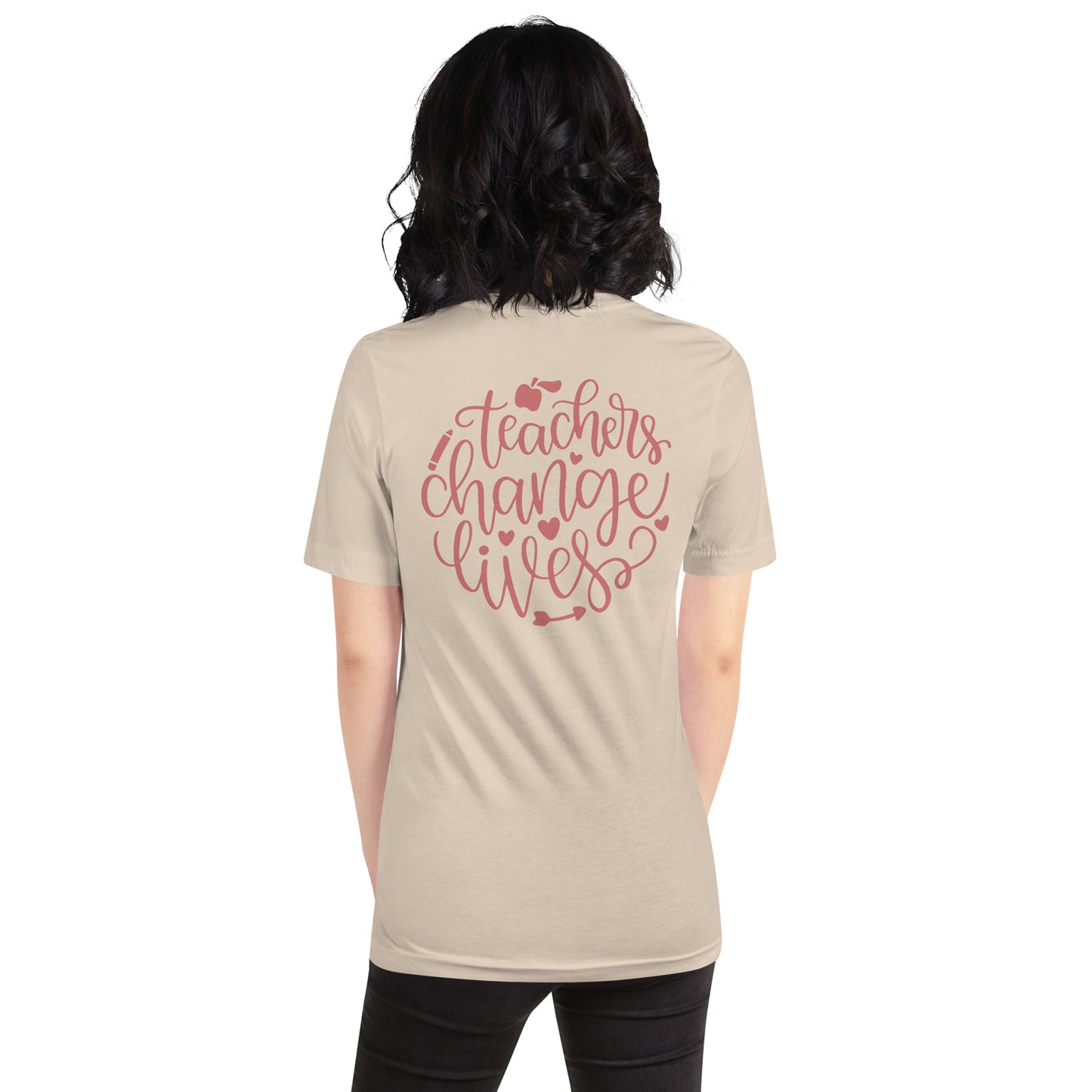 Teachers Change Lives - Unisex t-shirt